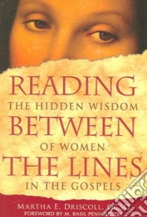 Reading Between the Lines libro in lingua di Driscoll Martha E.