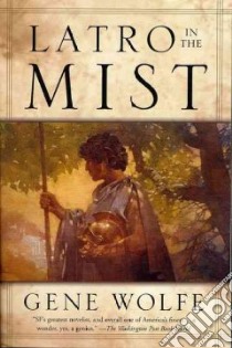 Latro in the Mist libro in lingua di Wolfe Gene