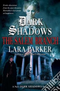Dark Shadows libro in lingua di Parker Lara