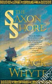 The Saxon Shore libro in lingua di Whyte Jack