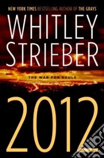 2012 libro in lingua di Strieber Whitley