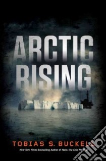 Arctic Rising libro in lingua di Buckell Tobias S.
