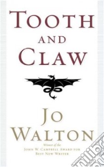 Tooth and Claw libro in lingua di Walton Jo