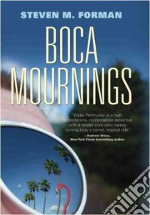 Boca Mournings libro in lingua di Forman Steven M.
