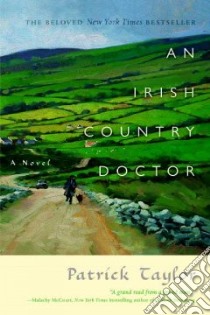 An Irish Country Doctor libro in lingua di Taylor Patrick
