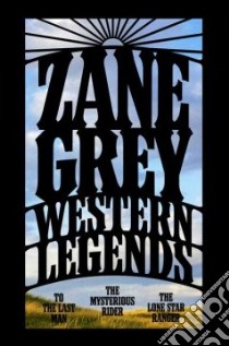 Western Legends libro in lingua di Grey Zane