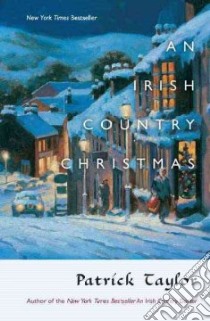 An Irish Country Christmas libro in lingua di Taylor Patrick
