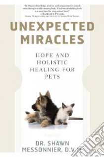 Unexpected Miracles libro in lingua di Messonnier Shawn