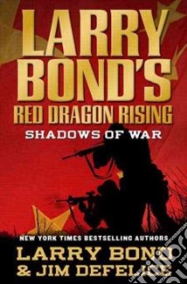 Shadows of War libro in lingua di Bond Larry, DeFelice Jim