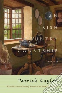 An Irish Country Courtship libro in lingua di Taylor Patrick