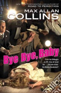 Bye Bye, Baby libro in lingua di Collins Max Allan