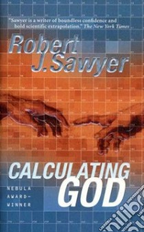 Calculating God libro in lingua di Sawyer Robert J.