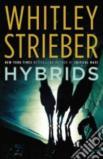 Hybrids libro in lingua di Strieber Whitley