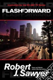 Flash Forward libro in lingua di Sawyer Robert J.