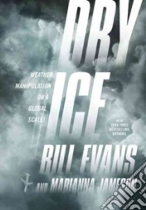Dry Ice libro in lingua di Evans Bill, Jameson Marianna