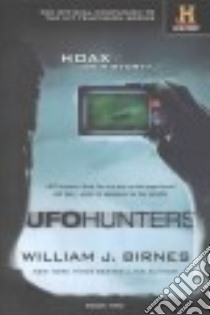 Ufo Hunters libro in lingua di Birnes William J.
