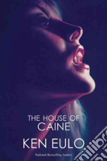 House of Caine libro in lingua di Eulo Ken