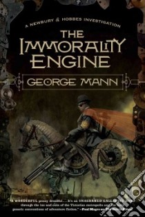The Immorality Engine libro in lingua di Mann George