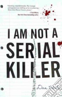 I Am Not a Serial Killer libro in lingua di Wells Dan