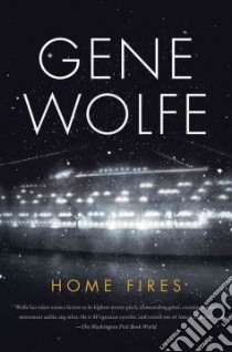 Home Fires libro in lingua di Wolfe Gene