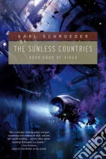 The Sunless Countries libro in lingua di Schroeder Karl