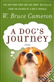 A Dog's Journey libro in lingua di Cameron W. Bruce