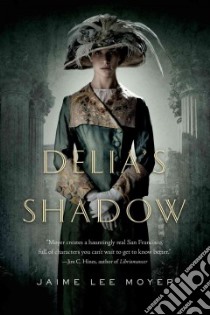 Delia's Shadow libro in lingua di Moyer Jaime Lee