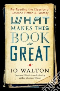 What Makes This Book So Great libro in lingua di Walton Jo