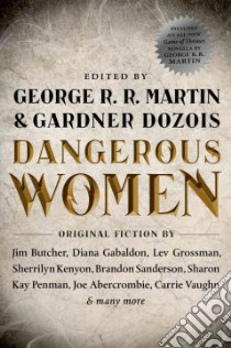 Dangerous Women libro in lingua di Martin George R. R. (EDT), Dozois Gardner R. (EDT)