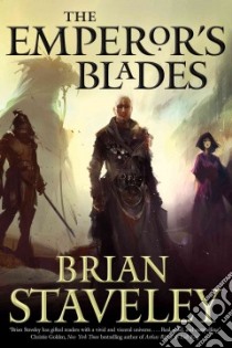 The Emperor's Blades libro in lingua di Staveley Brian