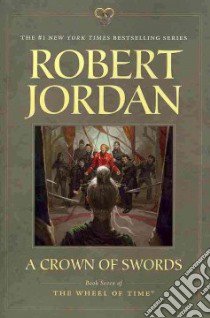 A Crown of Swords libro in lingua di Jordan Robert