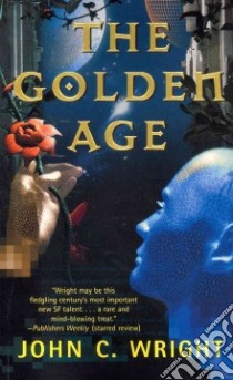 The Golden Age libro in lingua di Wright John C.