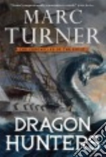Dragon Hunters libro in lingua di Turner Marc