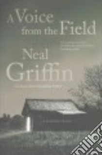 A Voice from the Field libro in lingua di Griffin Neal