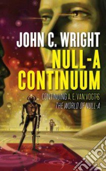 Null-A Continuum libro in lingua di Wright John C.