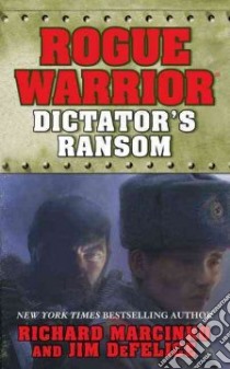 Dictator's Ransom libro in lingua di Marcinko Richard, DeFelice Jim