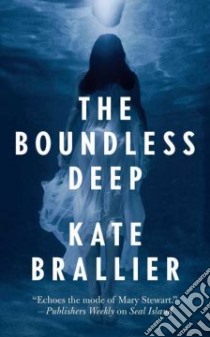 The Boundless Deep libro in lingua di Brallier Kate