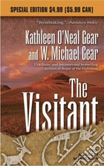 The Visitant libro in lingua di Gear Kathleen O'Neal, Gear W. Michael