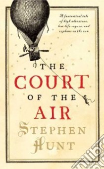 The Court of the Air libro in lingua di Hunt Stephen