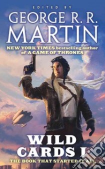 Wild Cards I libro in lingua di Martin George R. R.
