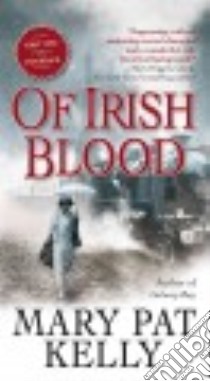 Of Irish Blood libro in lingua di Kelly Mary Pat