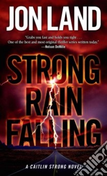 Strong Rain Falling libro in lingua di Land Jon