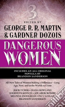 Dangerous Women 3 libro in lingua di Martin George R. R. (EDT), Dozois Gardner R.