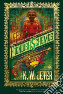 Fiendish Schemes libro in lingua di Jeter K. W.