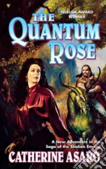 The Quantum Rose libro in lingua di Asaro Catherine