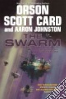 The Swarm libro in lingua di Card Orson Scott, Johnston Aaron