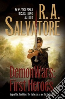 Demonwars First Heroes libro in lingua di Salvatore R. A.