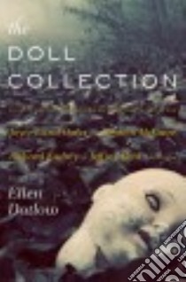 The Doll Collection libro in lingua di Datlow Ellen (EDT)