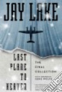 Last Plane to Heaven libro in lingua di Lake Jay
