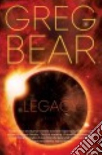 Legacy libro in lingua di Bear Greg
